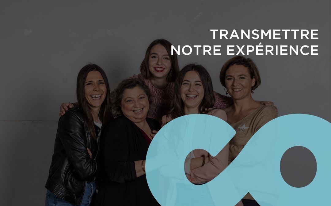 TRANSMETTRE NOTRE EXPERIENCE