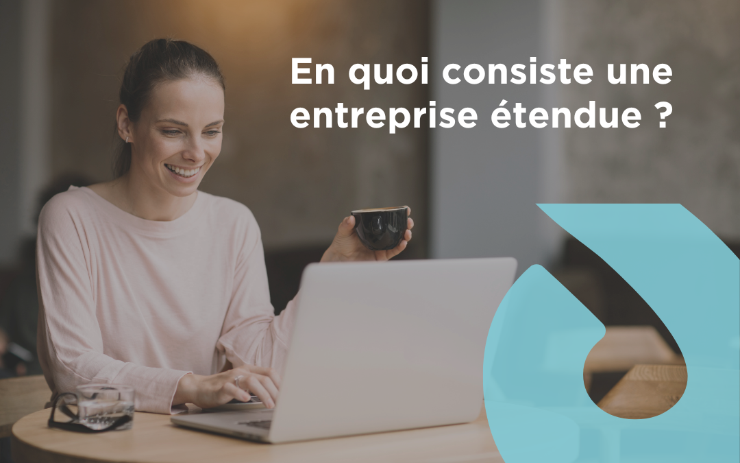 ENTREPRISE ÉTENDUE